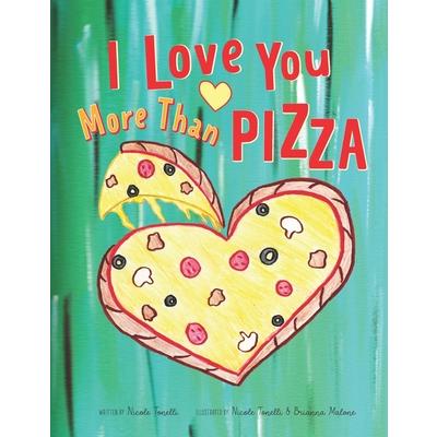 I Love You More Than Pizza