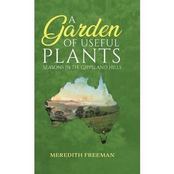 A Garden of Useful Plants