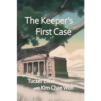 The Keeper’s First Case