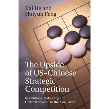 The Upside of US-Chinese Strategic Competition