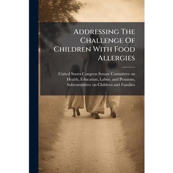 Addressing The Challenge Of Children With Food Allergies