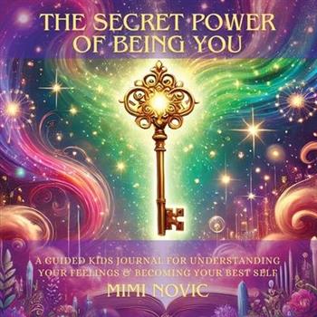 The Secret Power Of Being You