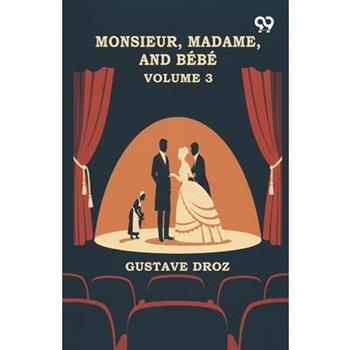 Monsieur, Madame, And Bebe