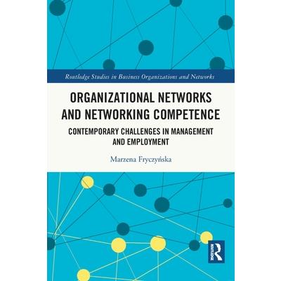 Organizational Networks and Networking Competence