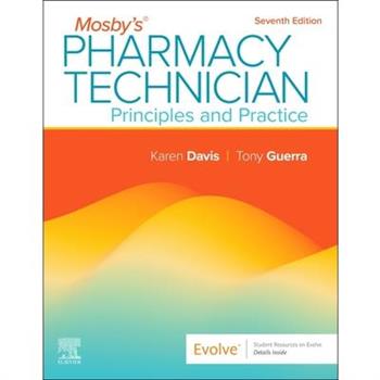 Mosby’s Pharmacy Technician: Principles and Practice