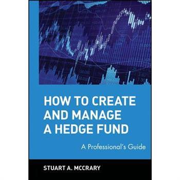 How to Create and Manage a Hedge Fund