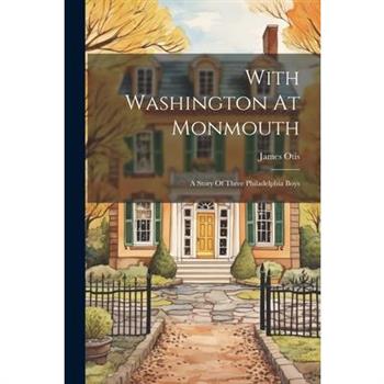 With Washington At Monmouth