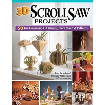 3D Scroll Saw Projects