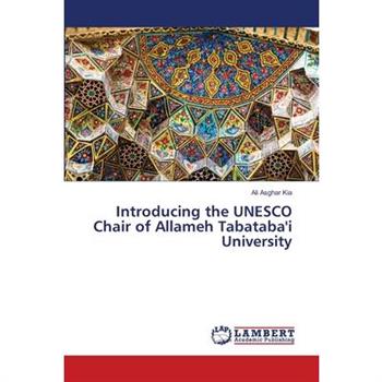 Introducing the UNESCO Chair of Allameh Tabataba’i University