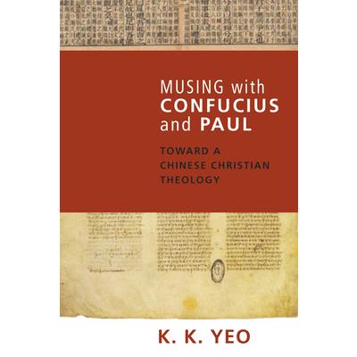 Musing With Confucius and Paul