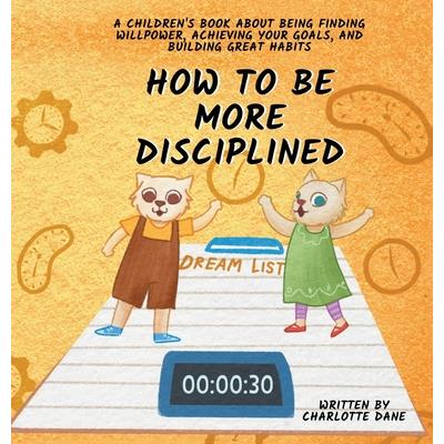 How to be More Disciplined