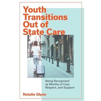 Youth Transitions Out of State Care