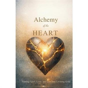 Alchemy of the Heart