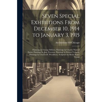 Seven Special Exhibitions From December 10, 1914 to January 3, 1915