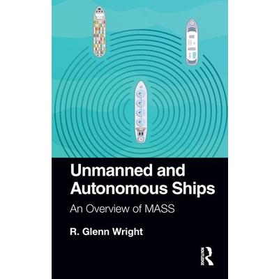 Unmanned and Autonomous ShipsAn Overview of Mass