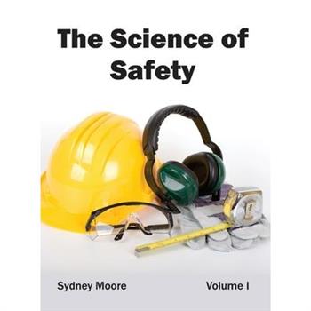 Science of Safety: Volume I