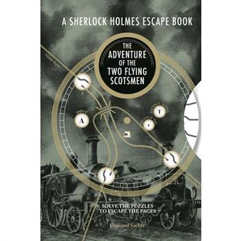 Sherlock Holmes Escape Book: Adventure of the Two Flying Scotsmen