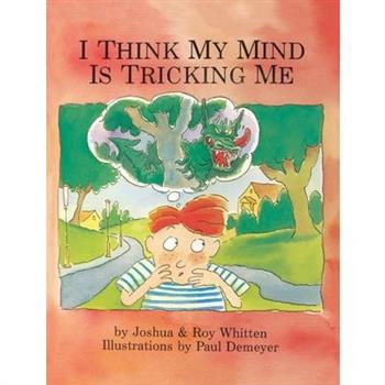 I Think My Mind Is Tricking Me