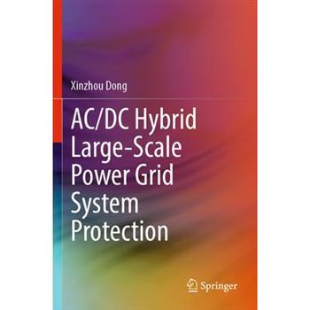 AC/DC Hybrid Large-Scale Power Grid System Protection