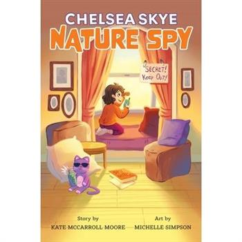 Chelsea Skye, Nature Spy