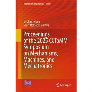 Proceedings of the 2025 Cctomm Symposium on Mechanisms, Machines, and Mechatronics