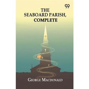 The Seaboard Parish Complete