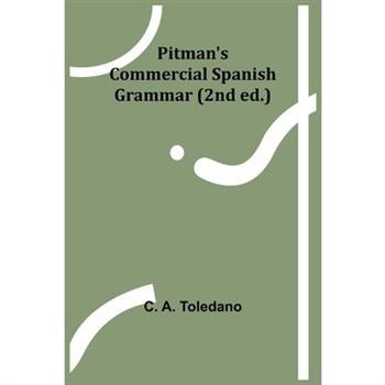 Pitman’s Commercial Spanish Grammar (2nd ed.)