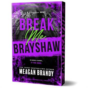 Break Me, Brayshaw (Deluxe Edition)