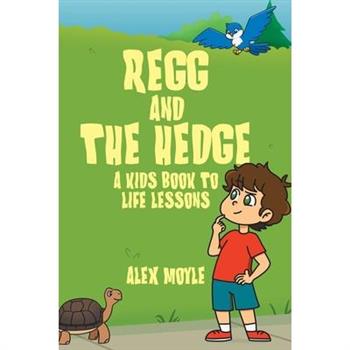 Regg and the Hedge