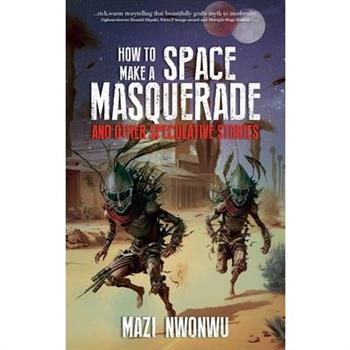 How to Make a Space Masquerade