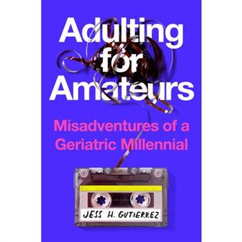 Adulting for Amateurs
