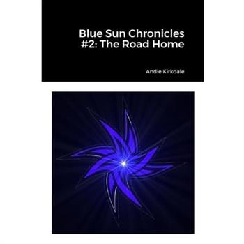 Blue Sun Chronicles #2