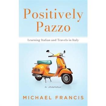 Positively Pazzo