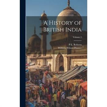 A History of British India; Volume 2