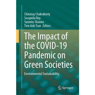 The Impact of the Covid-19 Pandemic on Green Societies