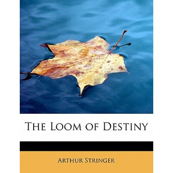 The Loom of Destiny