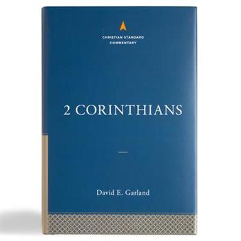 2 Corinthians: The Christian Standard Commentary