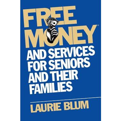 Free Money and Services for Seniors and Their Families