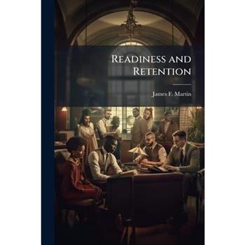 Readiness and Retention