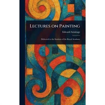 Lectures on Painting