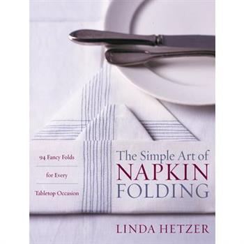 The Simple Art of Napkin Folding