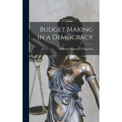 Budget Making in a Democracy