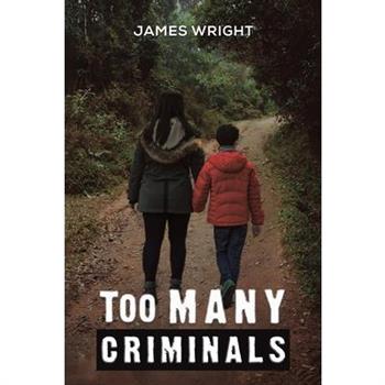 Too Many Criminals