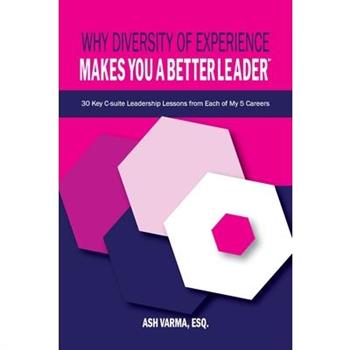 Why Diversity of Experience Makes You a Better Leader℠