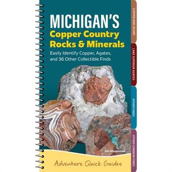 Michigan's Copper Country Rocks & Minerals