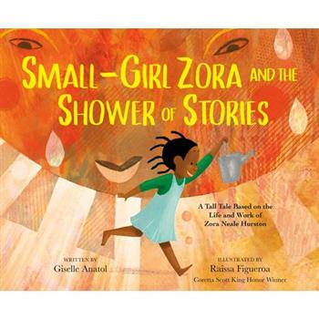 Small-Girl Zora and the Shower of Stories