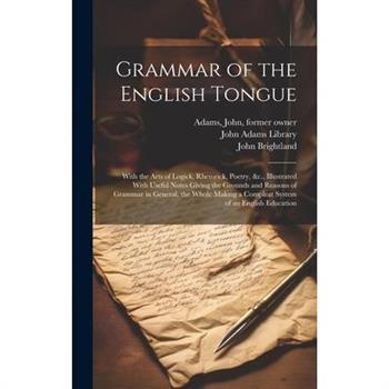Grammar of the English Tongue
