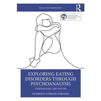 Exploring Eating Disorders Through Psychoanalysis