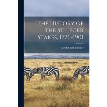 The History of the St. Leger Stakes, 1776-1901