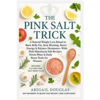 The Pink Salt Trick